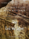 Cover image for The Evil We Love